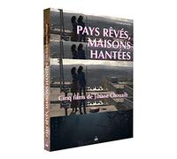 Pays Révés, Maisons Hantées-5 Films de Jihane Chouaib