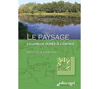 Paysage, la longue durée et l'