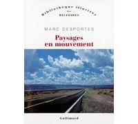 Paysages en mouvements: Perception de l'espace et transports (XVIIIᵉ-XXᵉ siècle)