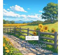 Paysages Livre De Coloriage Pour Adultes: Exploration artistique de lieux inspirants : panoramas tranquilles, architectures anciennes et paysages côtiers
