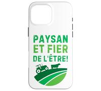 Paysan et Fier de l’Être Fierté Agricole pour Homme Case for iPhone 16 Pro Max