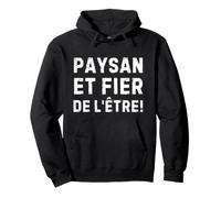 Paysan Et Fier De L'être Pour Les Agriculteurs Engagés Pullover Hoodie
