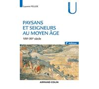 Paysans et seigneurs au Moyen Âge - 2e éd. - VIIIe-XVe siècles: VIIIe-XVe siècles