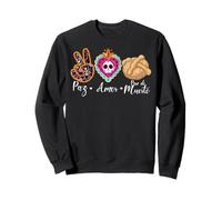 Paz, Amor Y Pan Dulce Dia de Los Muertos Sugar Skull Sweatshirt