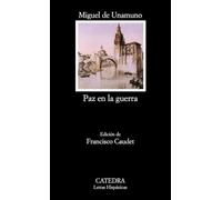 Paz En La Guerra: 464 (Letras Hispanicas)