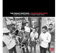 Pazant Brothers - Brothers Funk, The: Rare New York City Funk 1969 - 1975