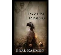 Pazuzu Rising: Volume 2 (Mesopotamian Magick)