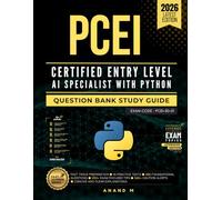 PCEI - Certified Entry Level AI Specialist with Python - Question Bank Study Guide