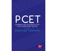 PCET : Learning and teaching in the post compulsory sector