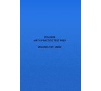 PCG 2026 Math Practice Test: VOLUME 2 - 100 Questions with Complete Solutions and Answer Key