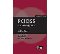 PCI DSS: A pocket guide (Compliance)