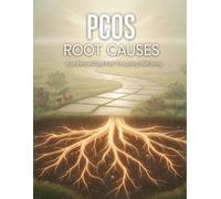 Pcos Root Causes: Your Personalized Path To Lasting Well-Being