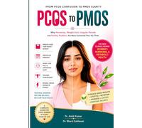 PCOS to PMOS: Why Hormones, Weight Gain, Irregular Periods and Fertility Problems Are More Connected Than You Think (The Natural Reversal Series ... diseases. Reclaim your life-naturally))