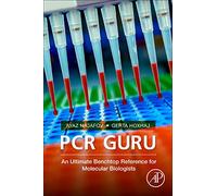 PCR Guru: An Ultimate Benchtop Reference for Molecular Biologists