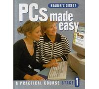 PCs Made Easy: A Practical Course