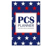 PCS Planner Military Move Organizer: A Comprehensive Moving Guide, Checklist, Calendar, and To Do Plan For Your Permanent Change of Station