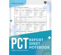 PCT Report Sheet Notebook: Patient Care Technician Brain Sheets for Organized Shift Notes | 3 Patients Per Page