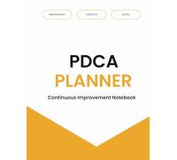 PDCA Continuous Improvement Notebook: A Practical Planner for Problem Solving and Process Improvement