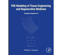 PDE Modeling of Tissue Engineering and Regenerative Medicine : Computer Analysis in R