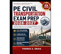 PE CIVIL TRANSPORTATION EXAM PREP 2026-2027: Complete Review with 2,100+ Practice Questions, Flashcards & Real CBT Exam Strategies
