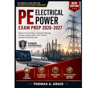 PE Electrical Power Exam Prep 2026-2027: Master Circuit Analysis, Protective Relaying & Power Systems with 2,100+ Practice Questions and Flashcards