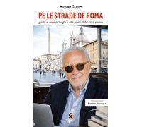 Pe le strade de Roma. Guida in versi ai luoghi e alla gente della città eterna (Fra(m)menti)