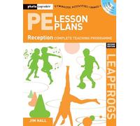 PE Lesson Plans Year R: Photocopiable Gymnastic Activities, Dance and Games Teaching Programmes (Leapfrogs)