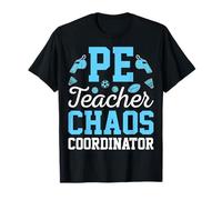 PE Teacher Chaos Coordinator Gym Coach Physical Education T-Shirt