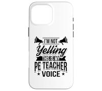 PE Teacher Design For Gym School Teacher - PE Teacher Voice Case for iPhone 16 Pro Max