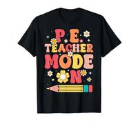 PE Teacher Mode On Gym Coach School Physical Education T-Shirt