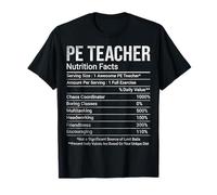 PE Teacher Nutrition Facts School Physical Education Trainer T-Shirt