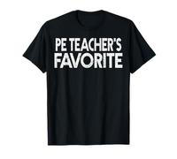 PE Teacher’s Favorite Funny Humor Student Teacher T-Shirt