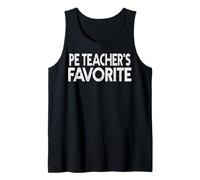 PE Teacher’s Favorite Funny Humor Student Teacher Tank Top