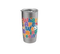 PE Teacher What are We Doing Today PE School Coach Physical Stainless Steel Insulated Tumbler