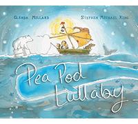 Pea Pod Lullaby: a heartfelt picture book about being there for one another