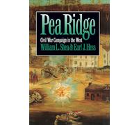 Pea Ridge: Civil War Campaign in the West (Civil War America)