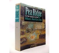 Pea Ridge: Civil War Campaign in the West (Civil War America)