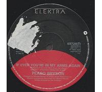 Peabo Bryson - IF EVER YOU'RE IN MY ARMS AGAIN 7 INCH (7" VINYL 45) UK ELEKTRA 1984