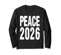 Peace 2026 The Year Humanity Unites Hope Tee Gift for All. Long Sleeve T-Shirt