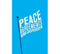 Peace Agreements: Finding Solutions to Intra-state Conflicts