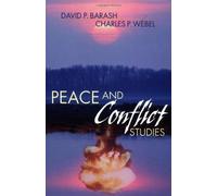 Peace and Conflict Studies by Barash, David P., Webel, Charles P. (Peter) (2002) Hardcover
