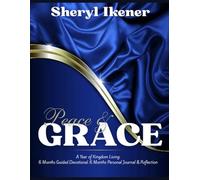 Peace and Grace: A Year of Kingdom Living