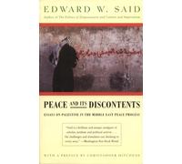 Peace And Its Discontents: Essays on Palestine in the Middle East Peace Process