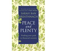 Peace and Plenty: Finding your path to financial security