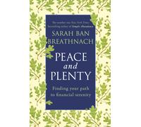 Peace and Plenty : Finding your path to financial security