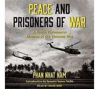 Peace and Prisoners of War: A South Vietnamese Memoir of the Vietnam War