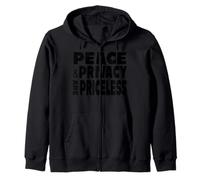 Peace And Privacy Are Absolutely Priceless Zip Hoodie