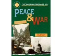 Peace and War: Discovering the Past for Y9: Pupils' Book by Colin Shepard (1993-05-20)