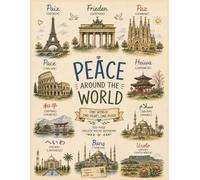 Peace Around the World: One World, One Heart, One Peace. | 100-Page College Ruled Notebook