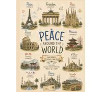 Peace Around the World: One World, One Heart, One Peace. | 100-Page College Ruled Notebook